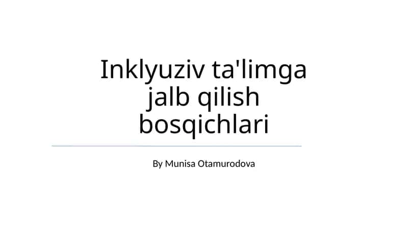 Inklyuziv ta'limga jalb qilish bosqichlari