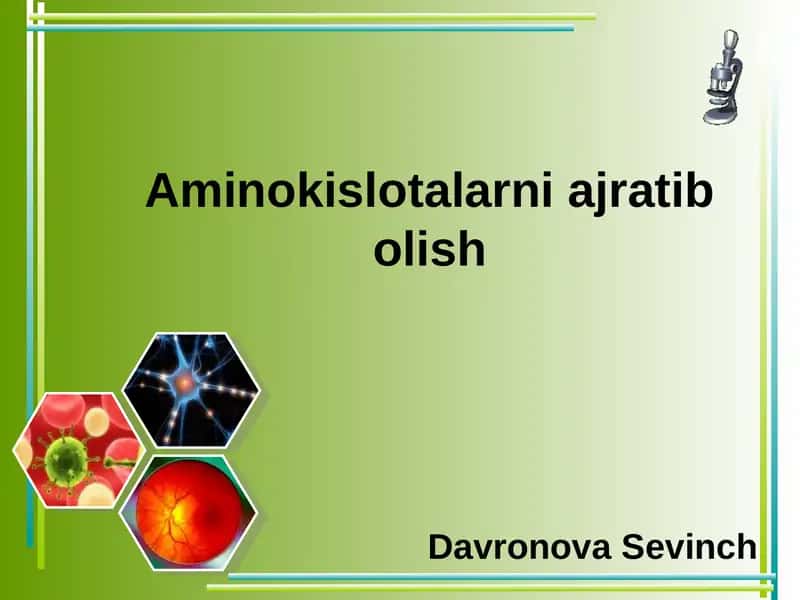 Aminokislotalarni ajratib olishDavronova Sevinch