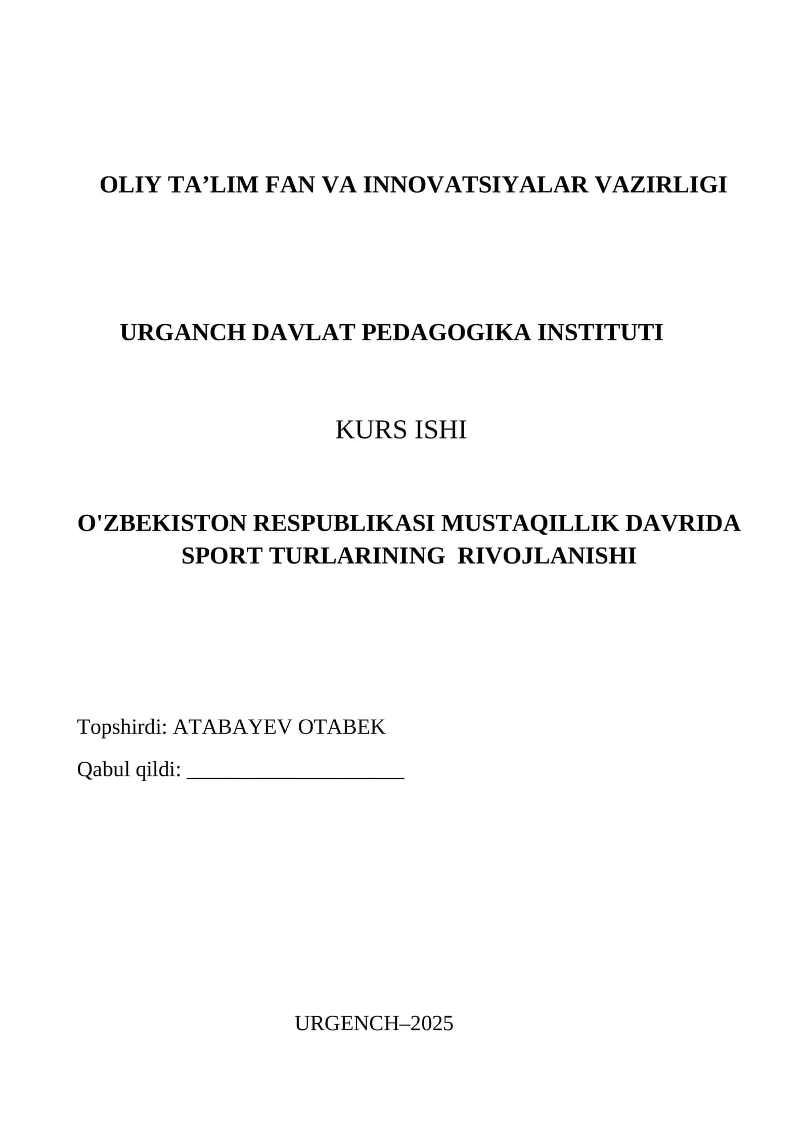 O‘ZBEKISTON RESPUBLIKASI MUSTAQILLIK DAVRIDA SPORT TURLARINING RIVOJLANISHI