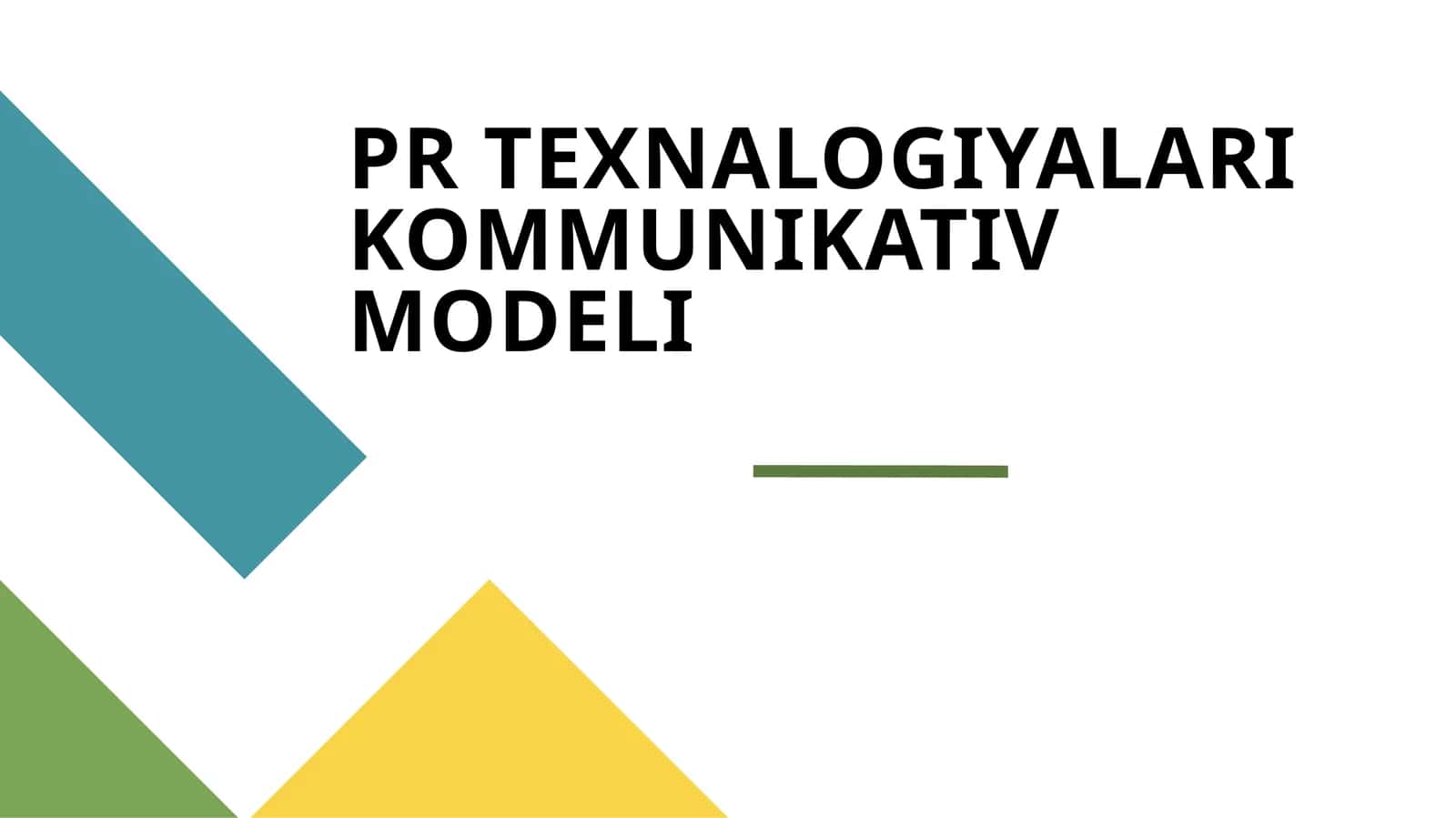 PR TEXNALOGIYALARI KOMMUNIKATIV MODELI