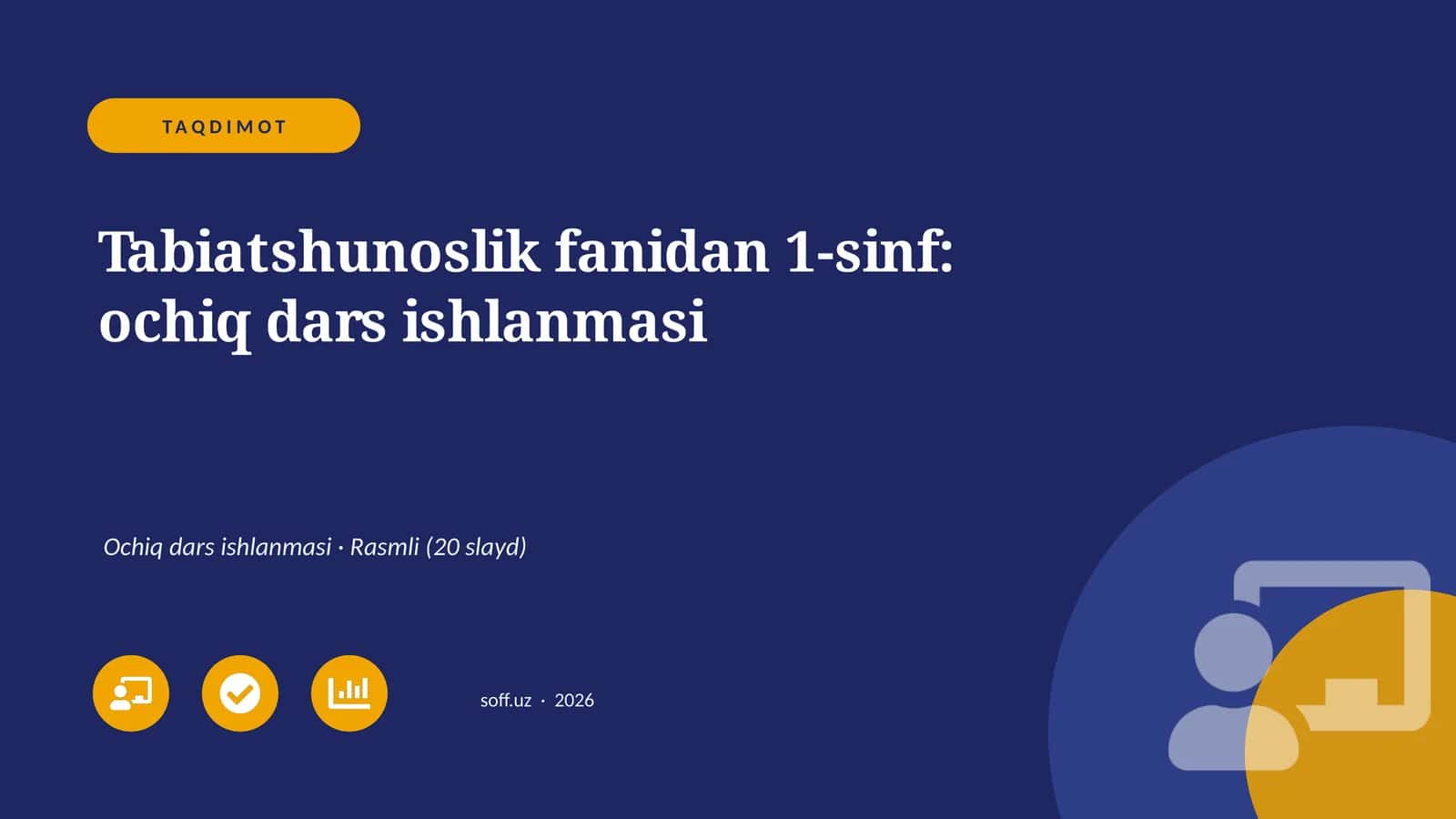 Tabiatshunoslik fanidan 1-sinf: ochiq dars ishlanmasi