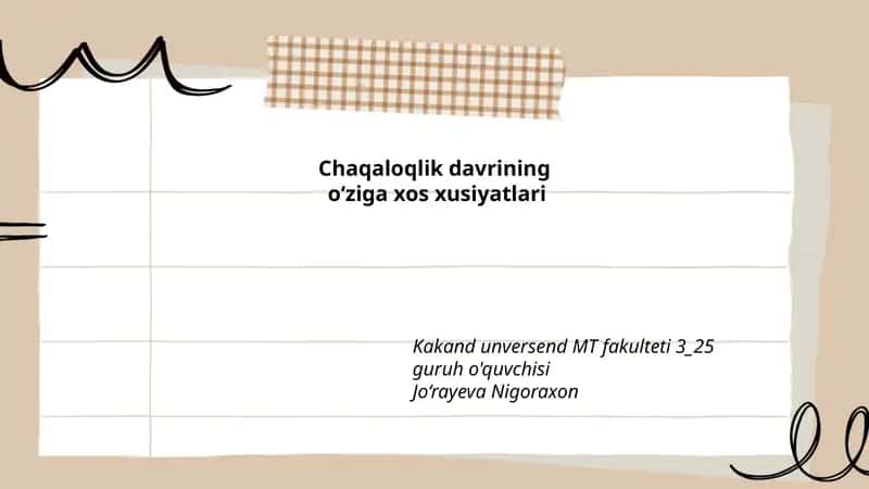 Chaqaloqlik davrining o‘ziga xos xusiyatlari