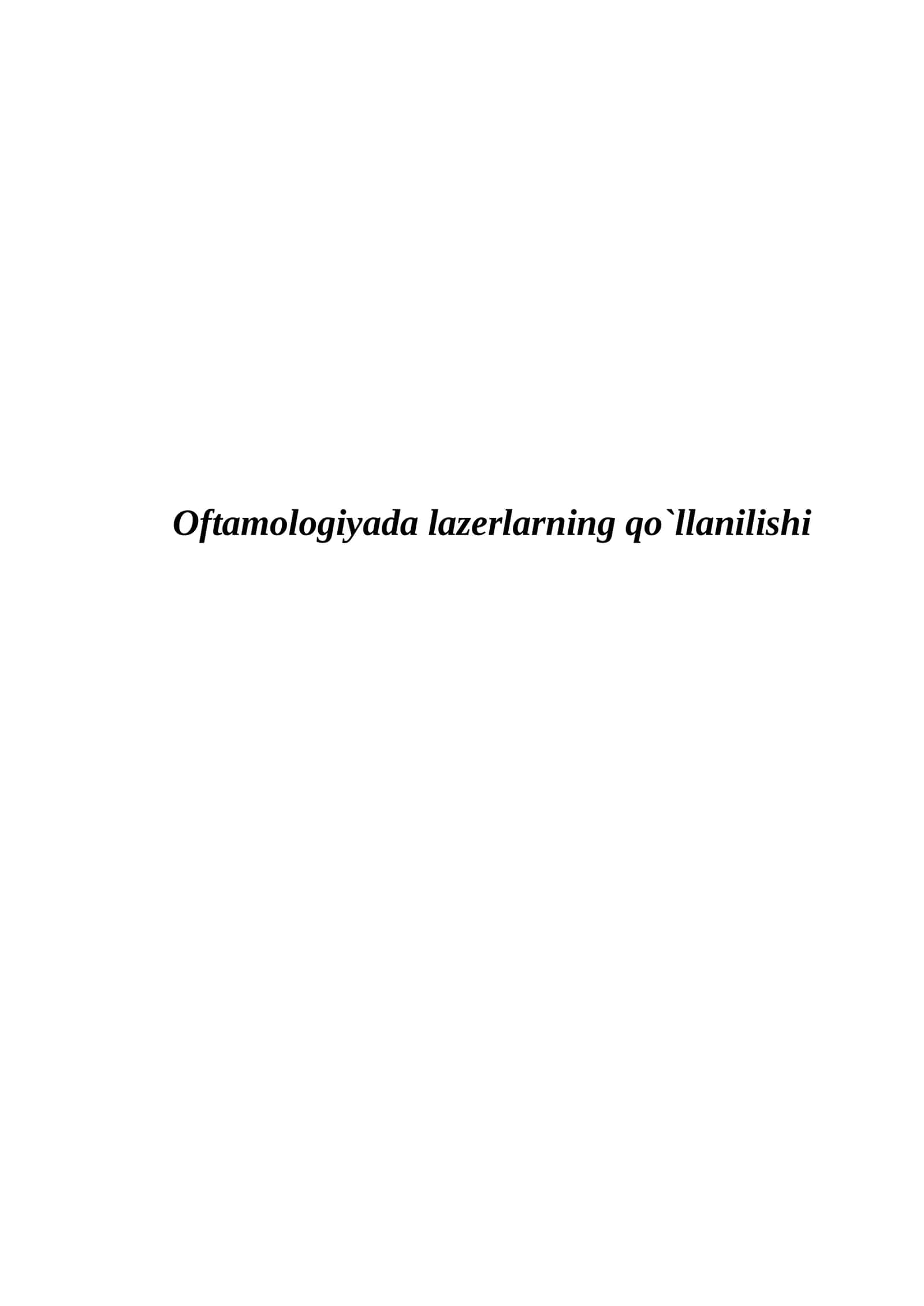 Oftamologiyada lazerlarning qo`llanilishi.docx