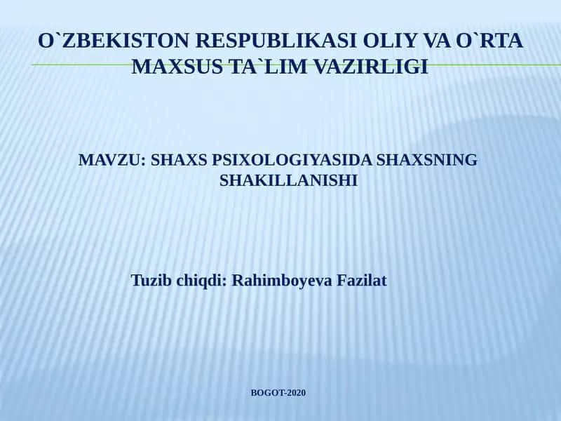SHAXS PSIXOLOGIYASIDA SHAXSNING SHAKILLANISHI