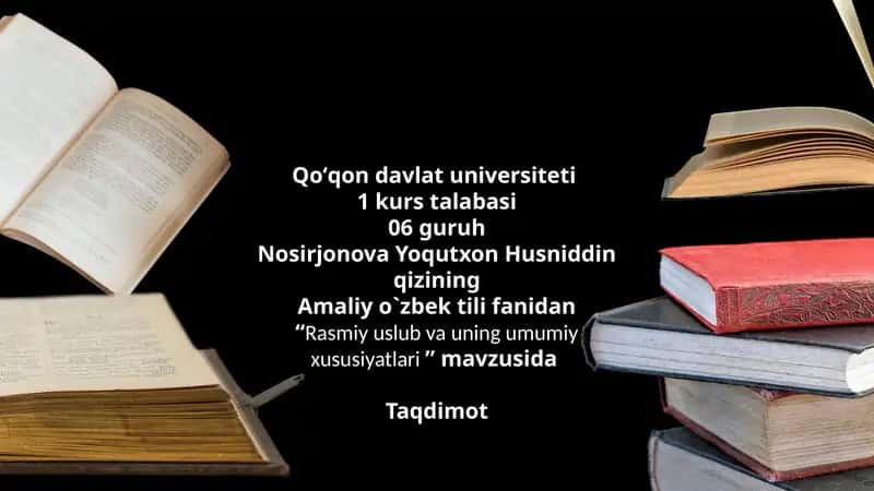 Rasmiy uslub va uning umumiy xususiyatlari