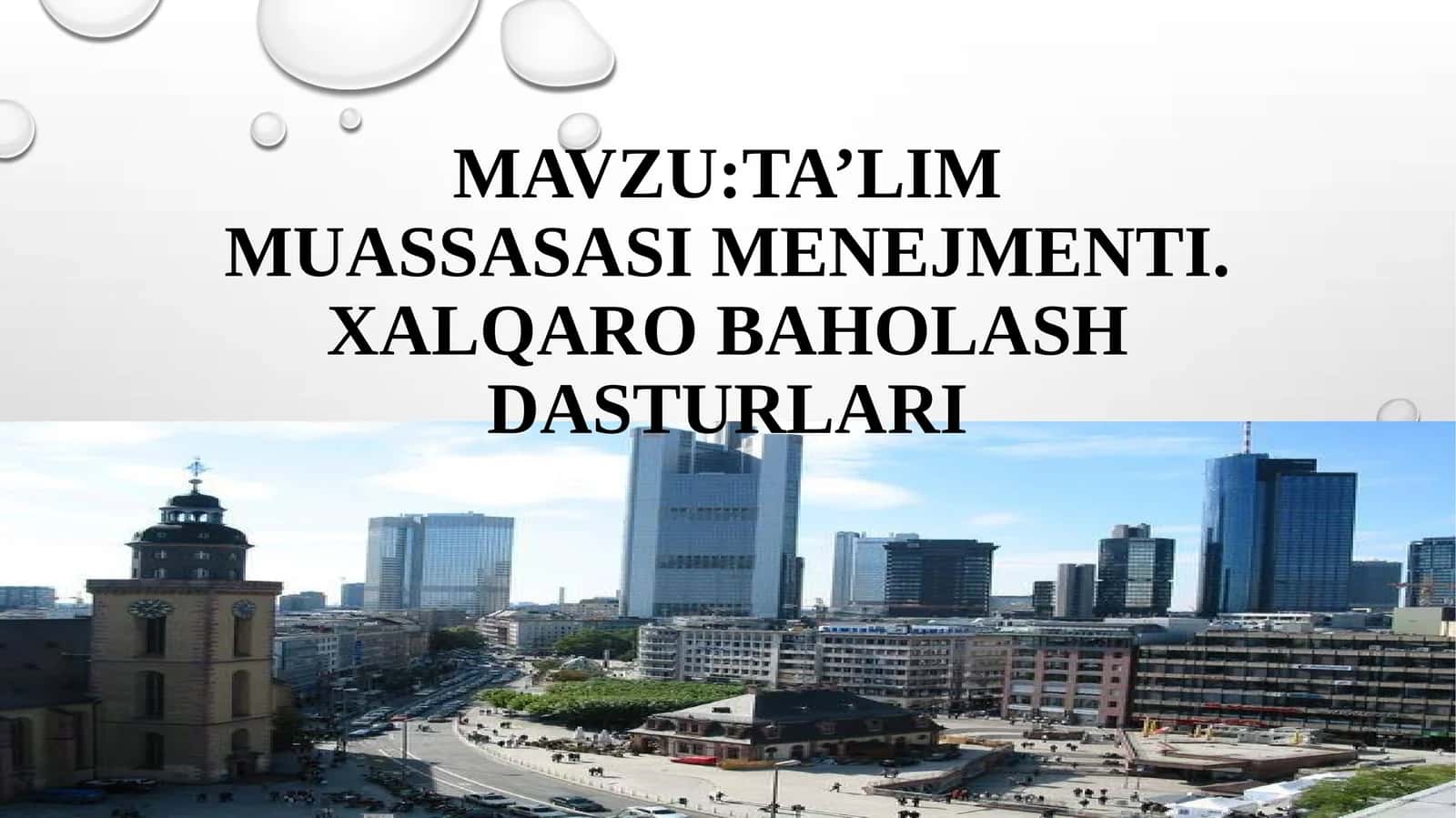Ta’lim muassasasi menejmenti. Xalqaro baholash dasturlari