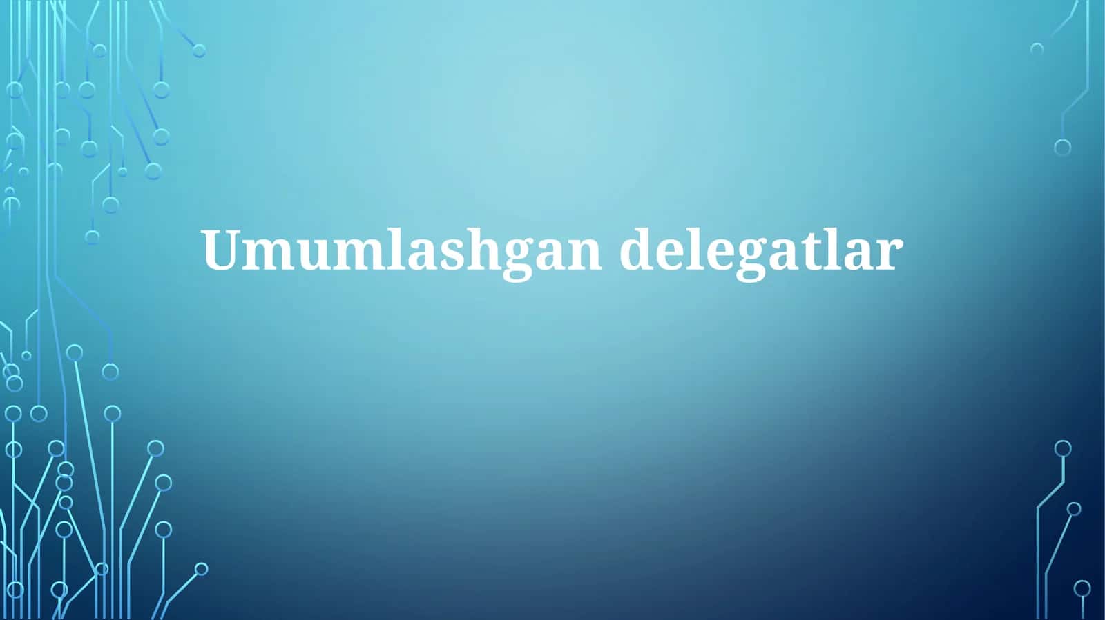 Umumiy delegatlar