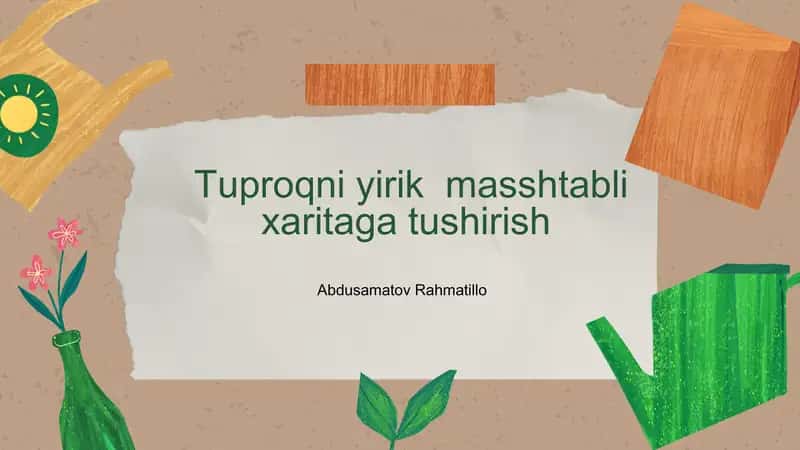Tuproq xaritalarini yaratish metodlari