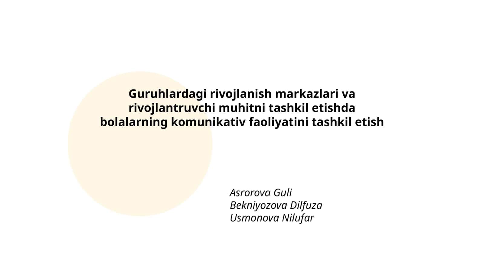 Guruhlardagi rivojlanish markazlari va rivojlantruvchi muhitni tashkil etishda bolalarning komunikativ faoliyatini tashkil etish