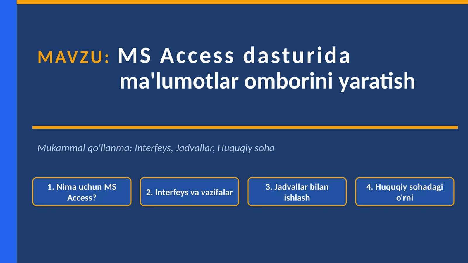 MS Accessdasturida ma'lumotlar omborini yaratish