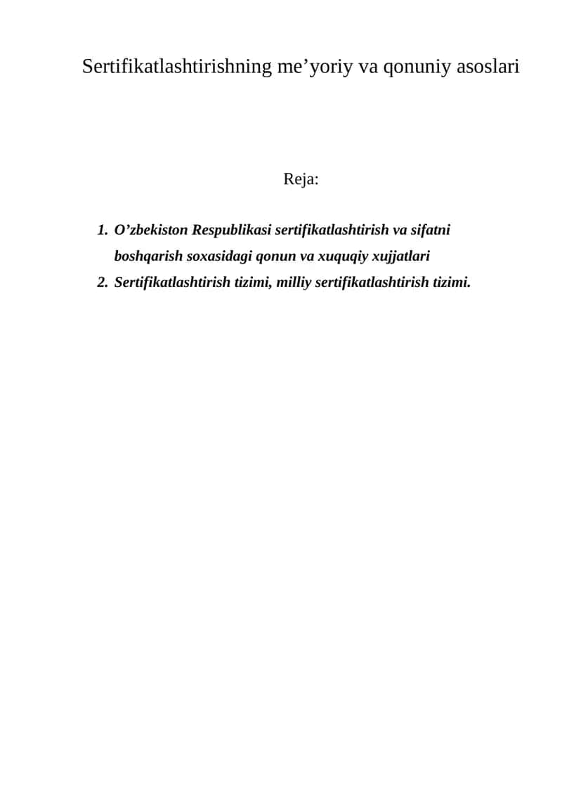 Sertifikatlashtirishning me’yoriy va qonuniy asoslari