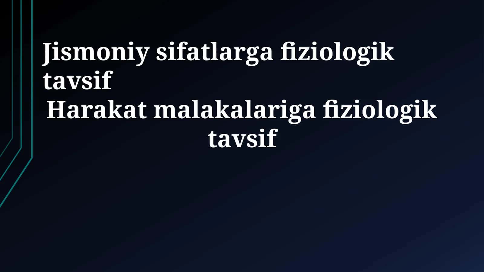 Jismoniy sifatlarga fiziologik tavsif