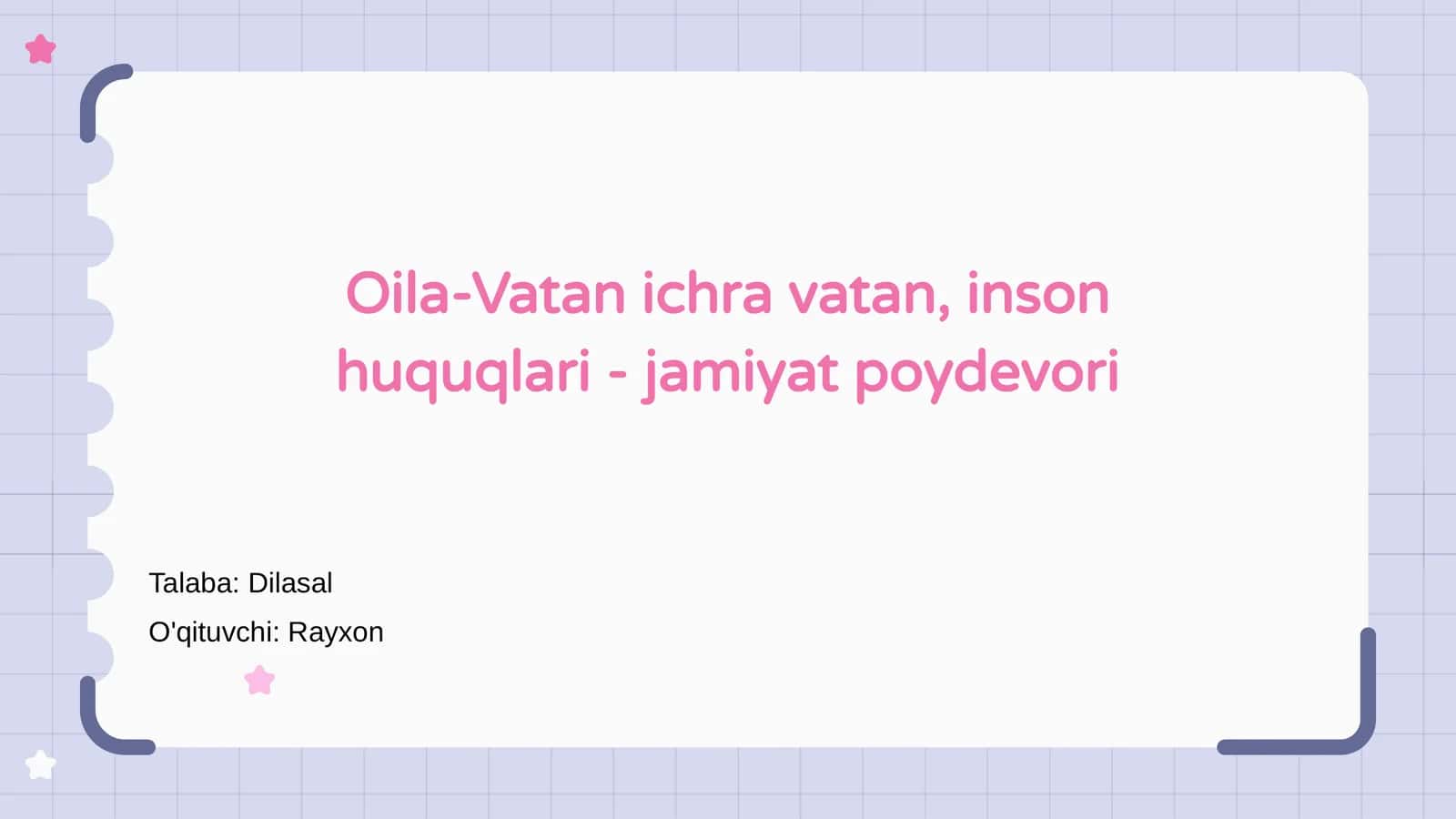 Oila-Vatan ichra vatan, inson huquqlari - jamiyat poydevori