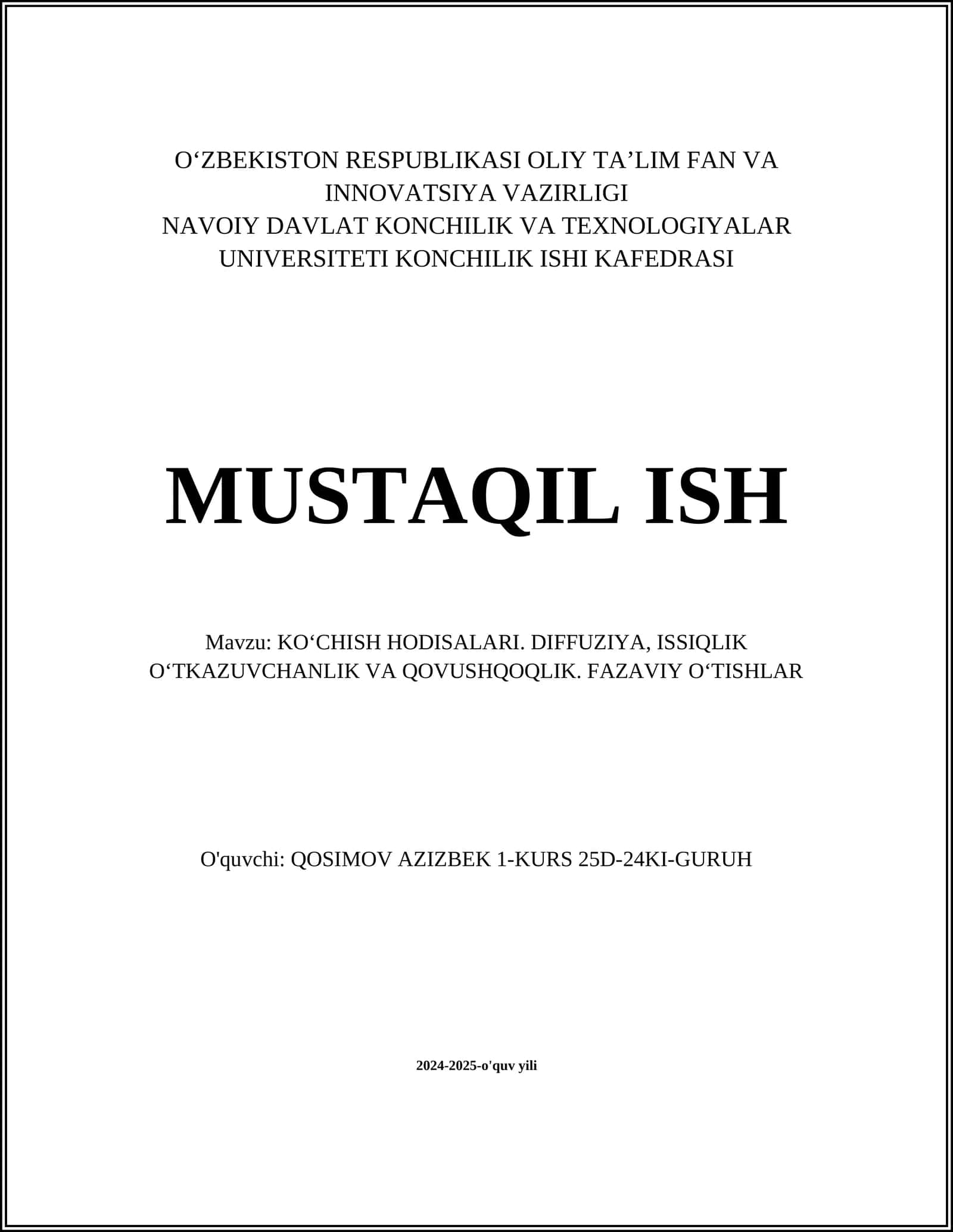 KOʻCHISH HODISALARI. DIFFUZIYA, ISSIQLIK OʻTKAZUVCHANLIK VA QOVUSHQOQLIK. FAZAVIY OʻTISHLAR