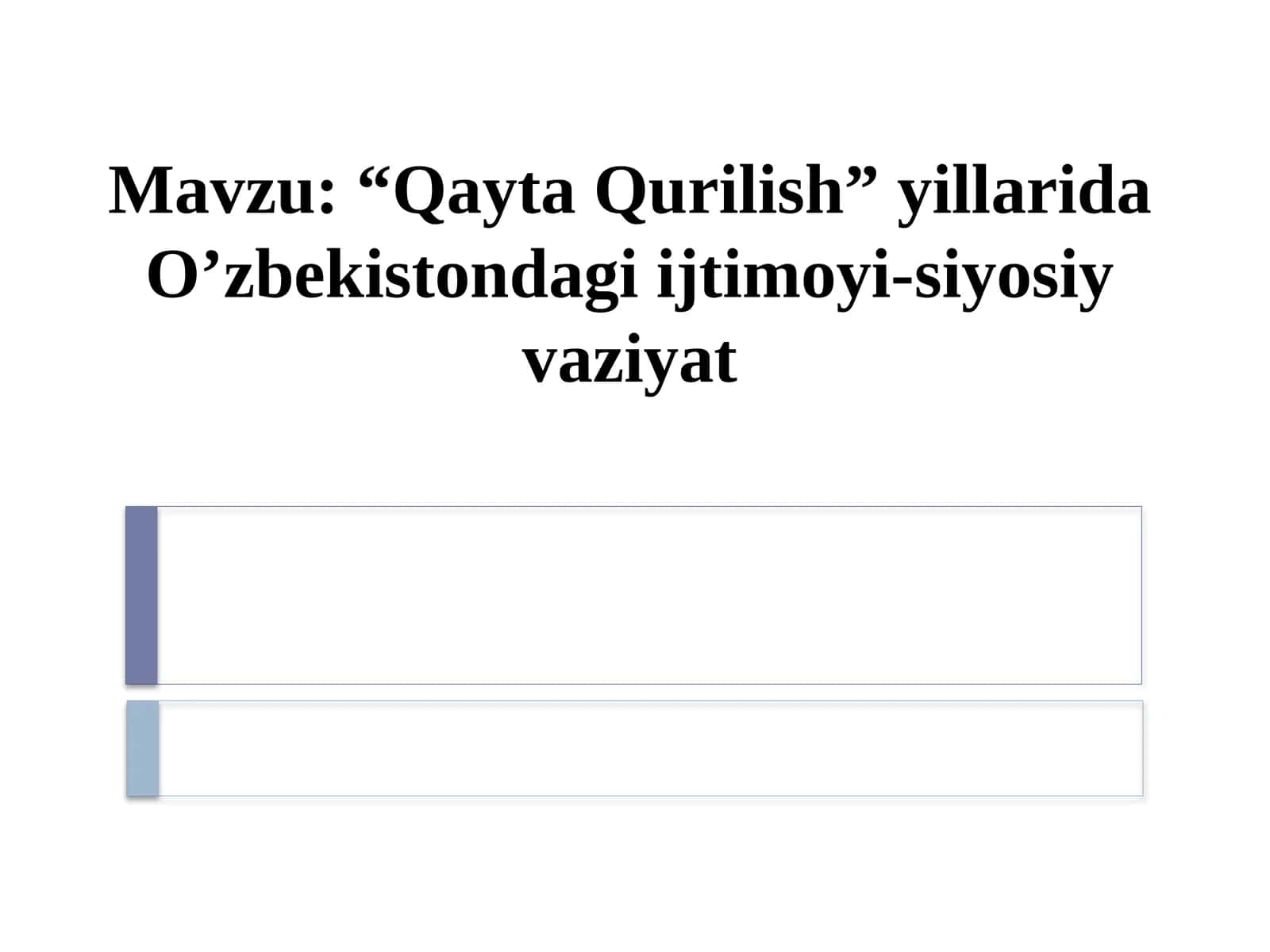 “Qayta Qurilish” yillarida O’zbekistondagi ijtimoyi-siyosiy vaziyat