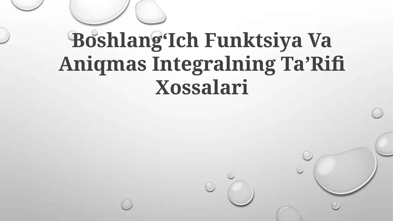 BoshlangʻIch Funktsiya Va Aniqmas IntegralningTaʼRifiXossalari
