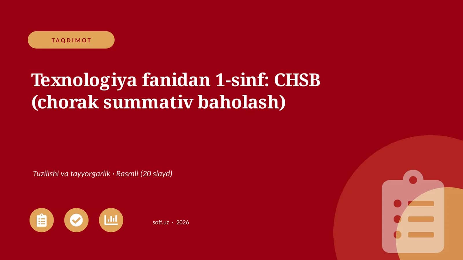 Texnologiya fanidan 1-sinf: CHSB (chorak summativ baholash)
