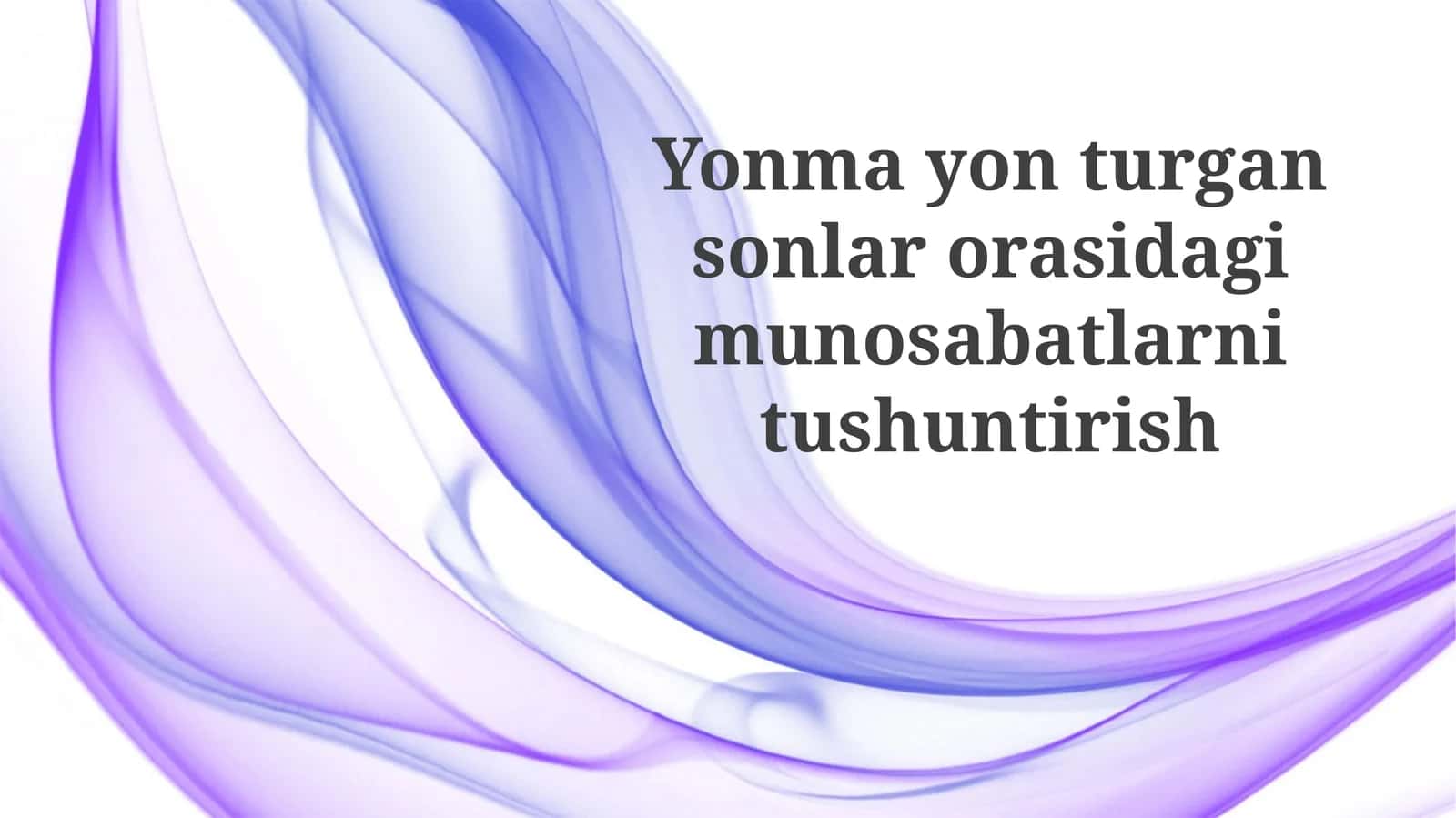 Raqamlar o'rtasidagi munosabatlar