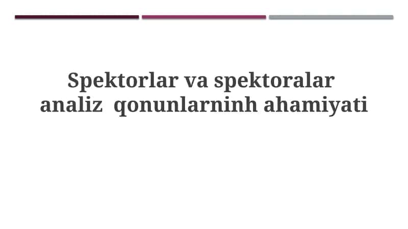 Spektral analizning ahamiyati