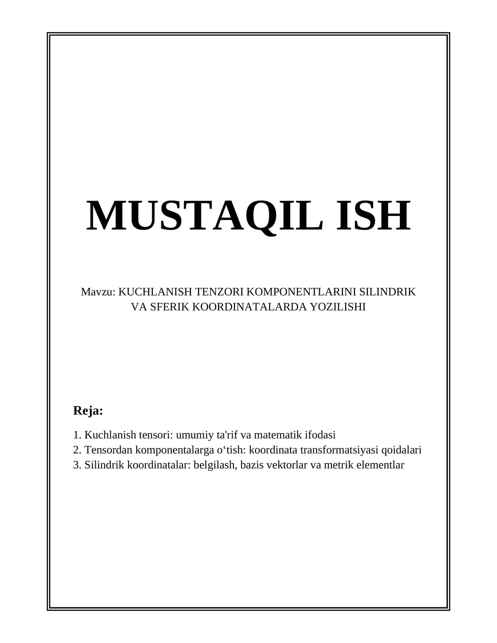 KUCHLANISH TENZORI KOMPONENTLARINI SILINDRIK VA SFERIK KOORDINATALARDA YOZILISHI