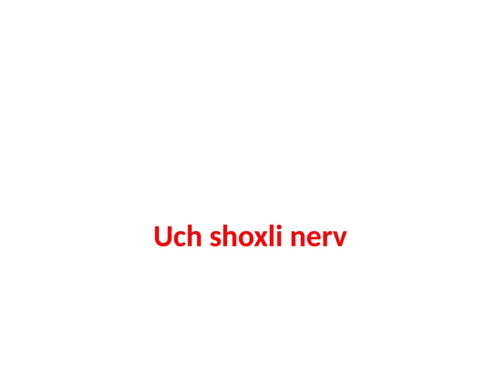 Uchshoxlinerv
