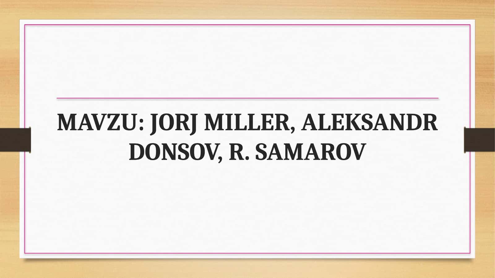 JORJ MILLER, ALEKSANDR DONSOV, R. SAMAROV