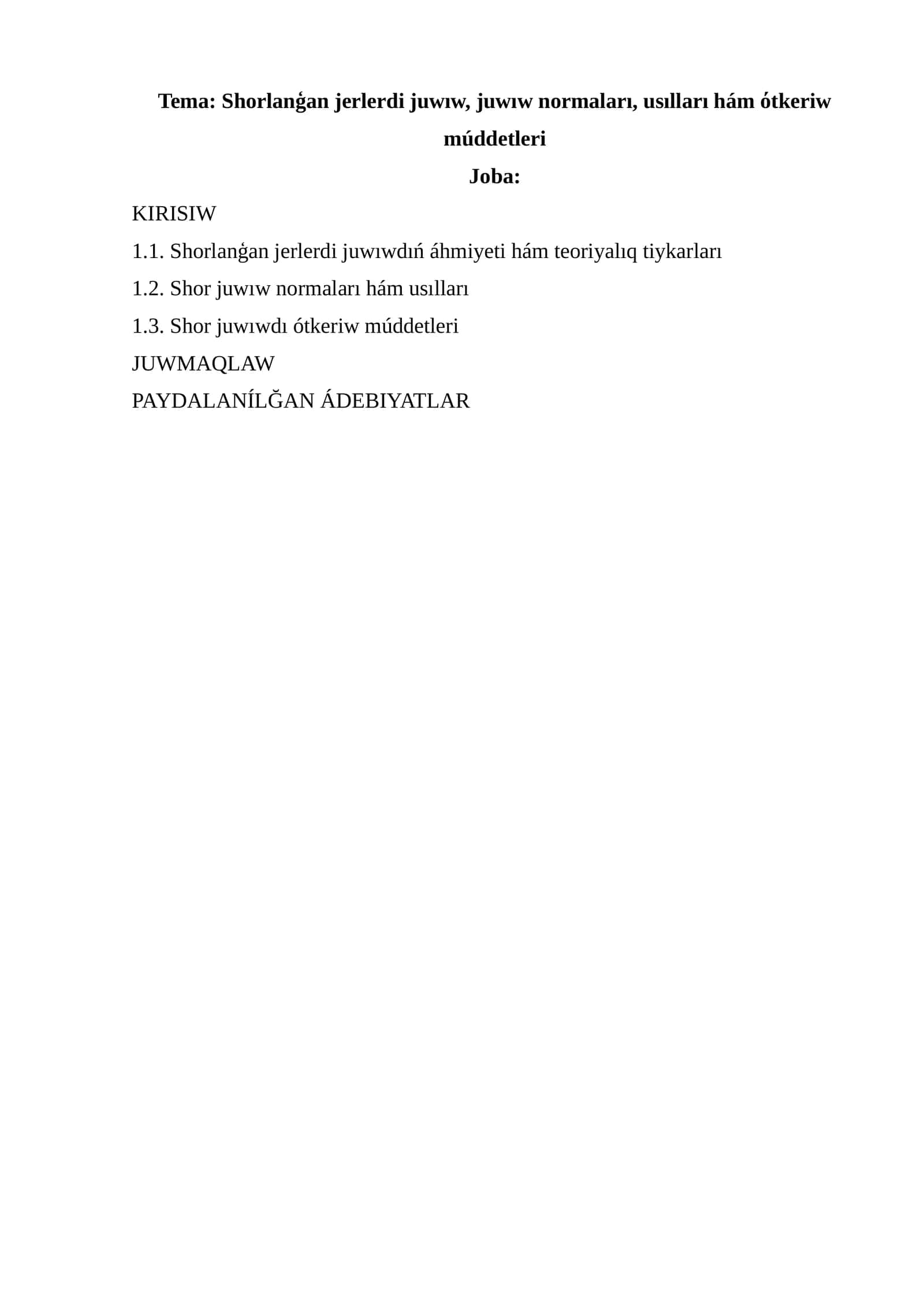 Shorlanģan jerlerdi juwıw, juwıw normaları, usılları hám όtkeriw múddetleri