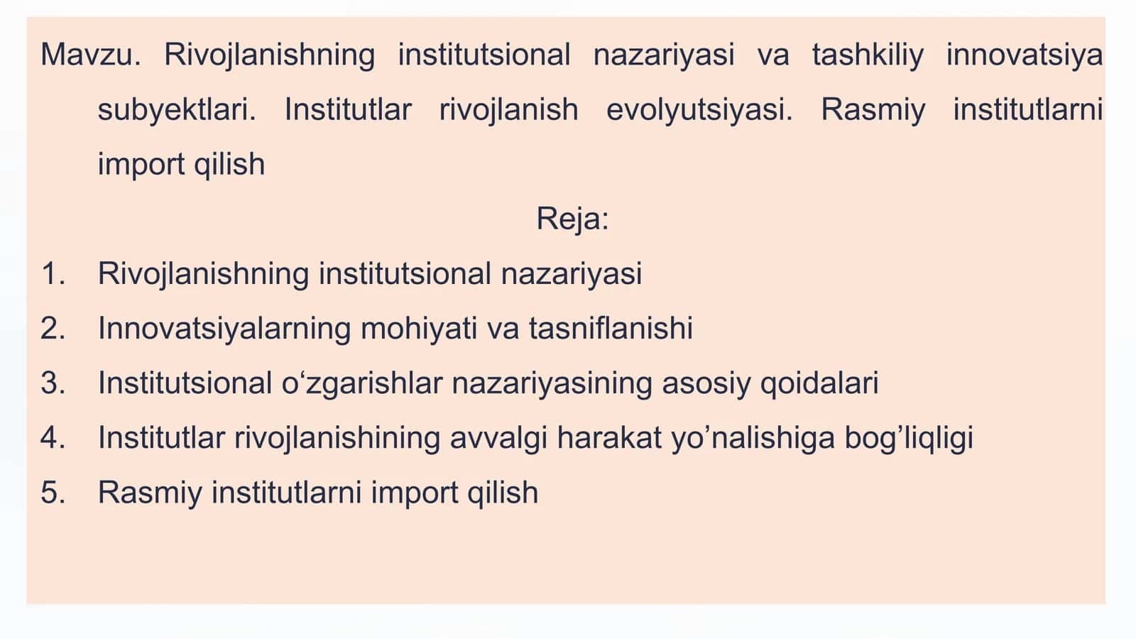 Rivojlanishning institutsional nazariyasi va tashkili innovatsiya subyektlari. Institutlar rivojlanishi evolyutsiyasi. Rasmiy institutlarni import qilish