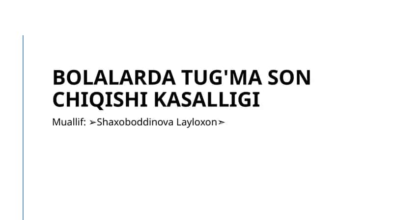 Bolalardatug'masonchiqishikasalligi