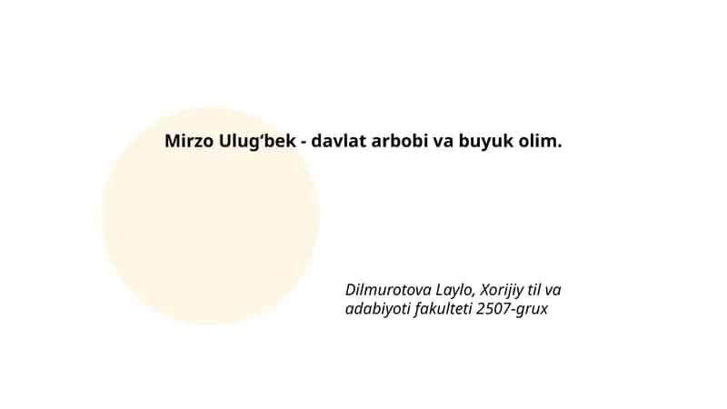 Mirzo Ulug‘bek - davlat arbobi va buyuk olim