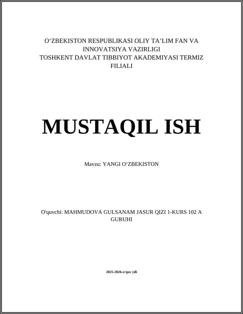 MUSTAQIL ISH Mavzu: YANGI O‘ZBEKISTON