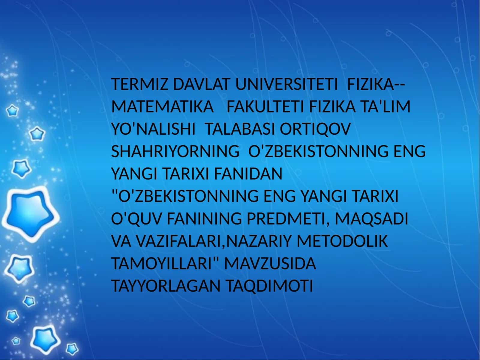 O'zbekistonning eng yangi tarixi o'quv fani