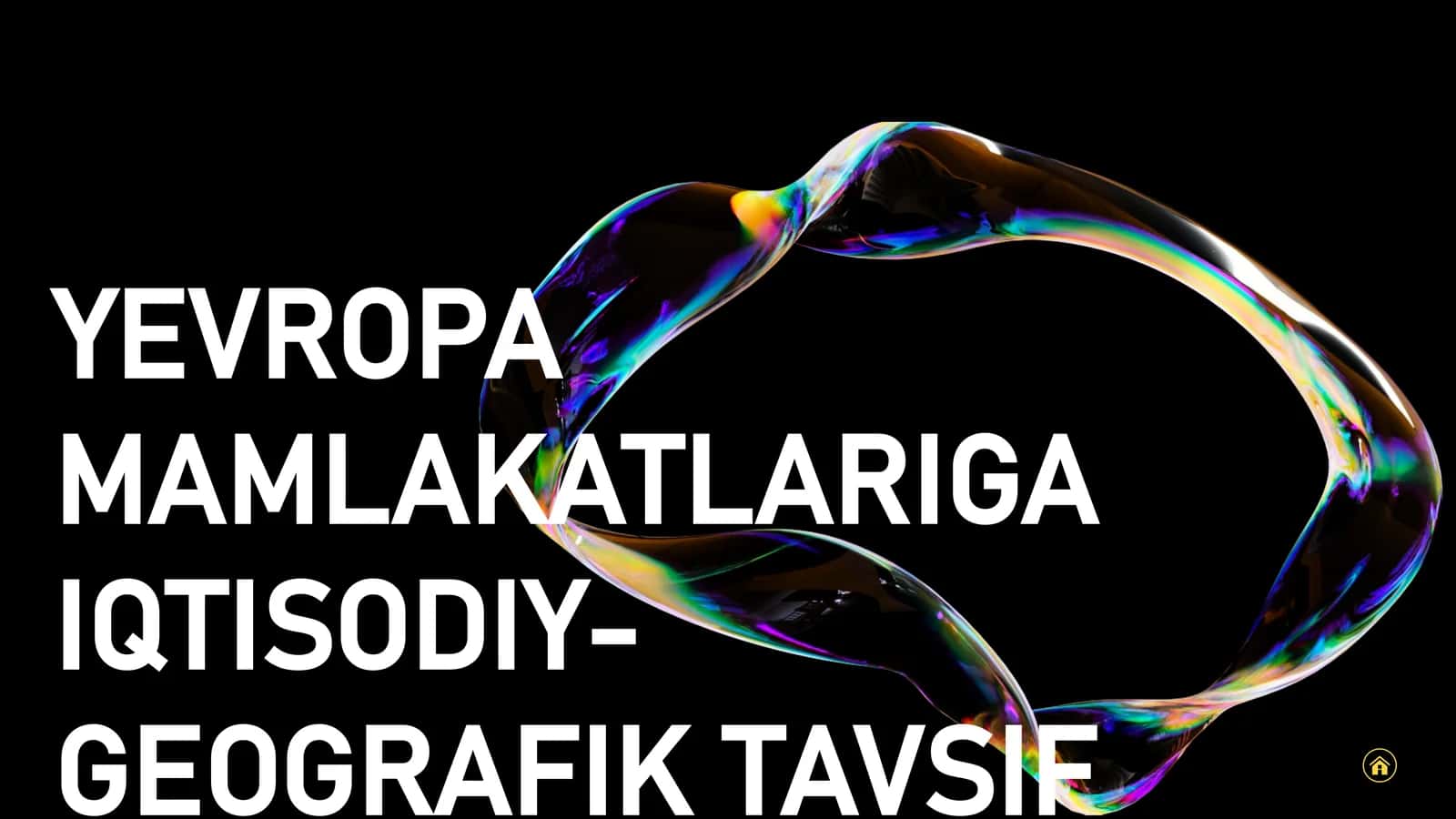 YEVROPA MAMLAKATLARIGA IQTISODIY-GEOGRAFIK TAVSIF
