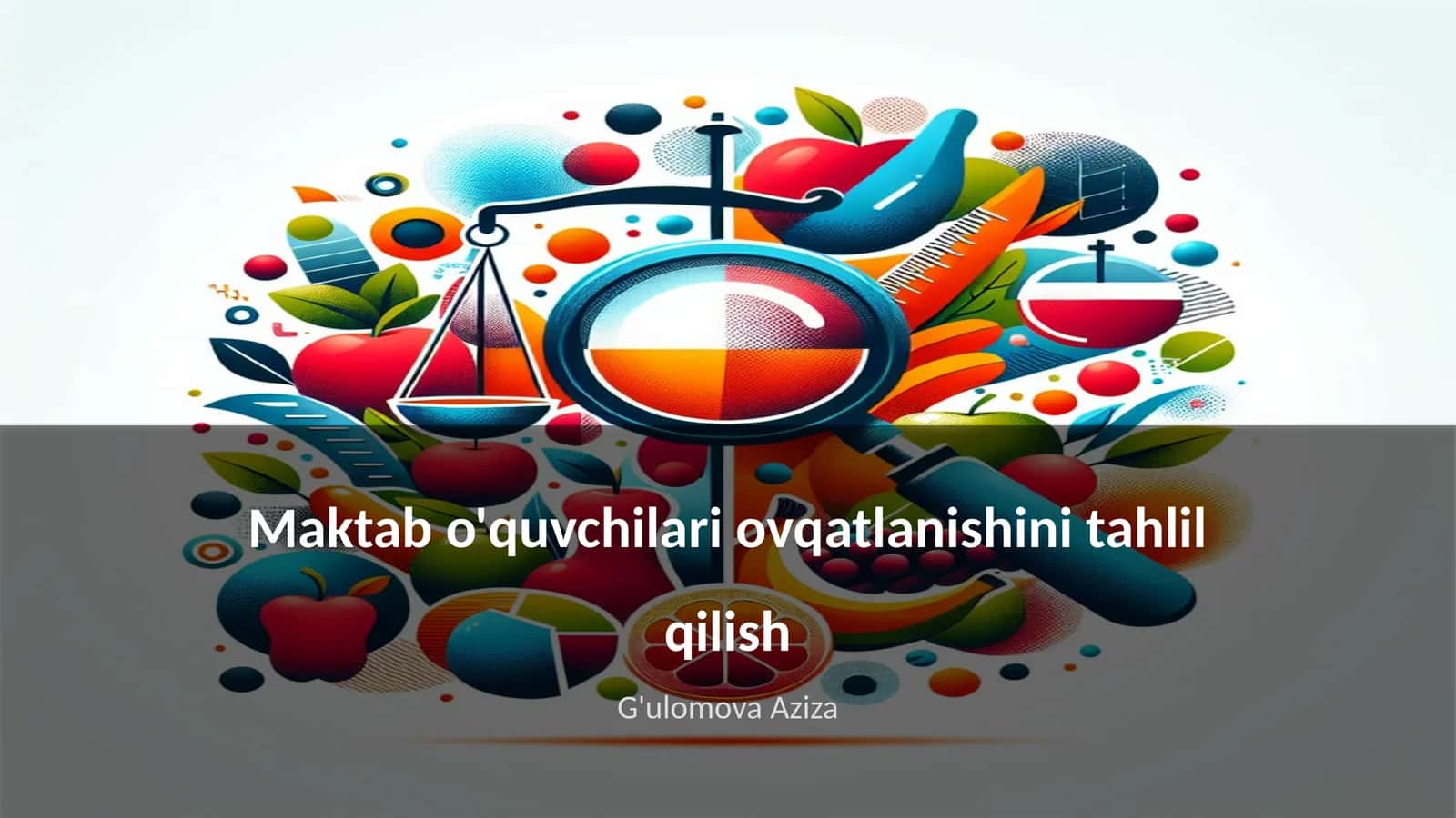 Maktab o'quvchilari ovqatlanishini tahlil qilish