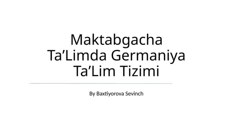 Maktabgacha TaʼLimda Germaniya TaʼLim Tizimi