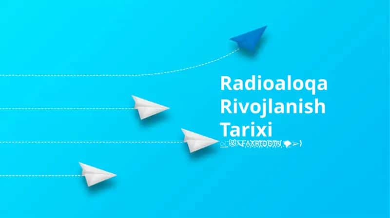 Radioaloqa Rivojlanish Tarixi