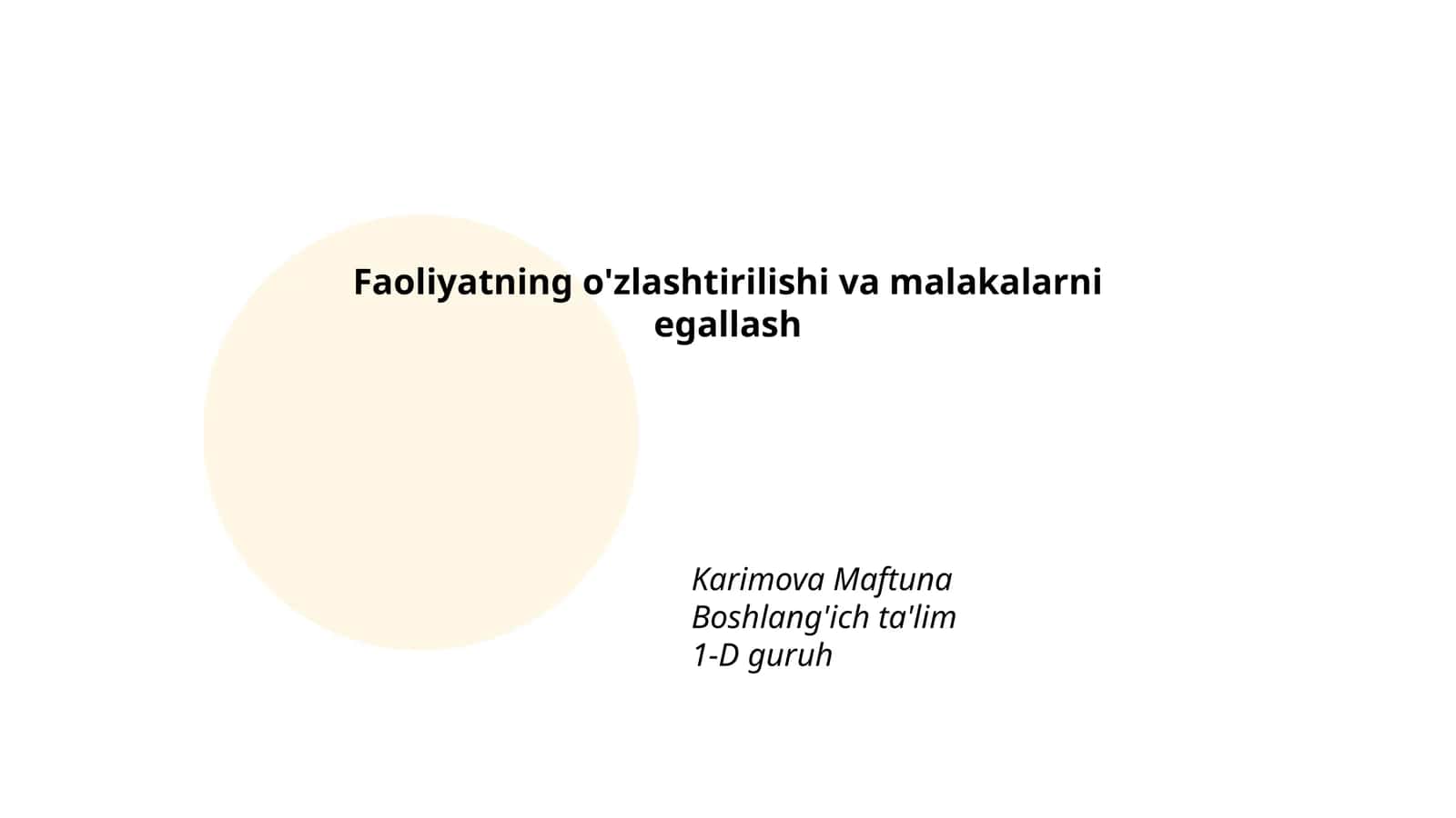 Faoliyatning o'zlashtirilishi va malakalarni egallash