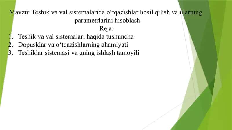 Teshik va val sistemalarida o‘tqazishlar hosil qilish va ularning parametrlarini hisoblash