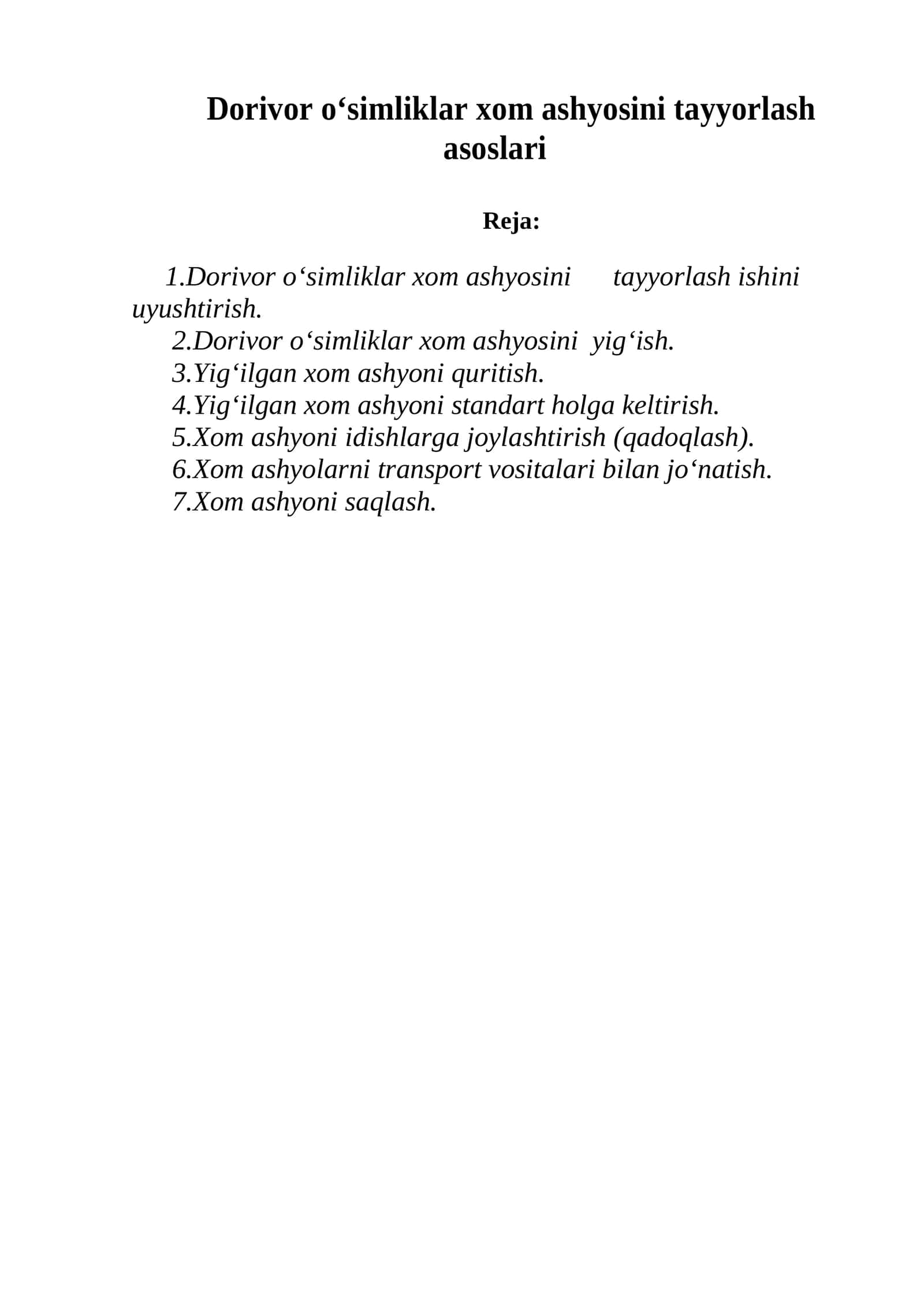 Dorivor o‘simliklar xom ashyosini tayyorlash asoslari
