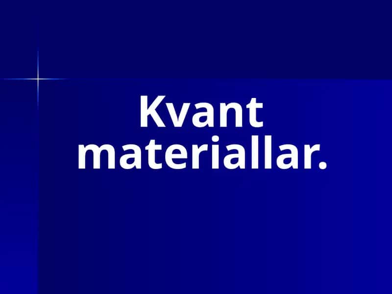 Kvantmateriallar