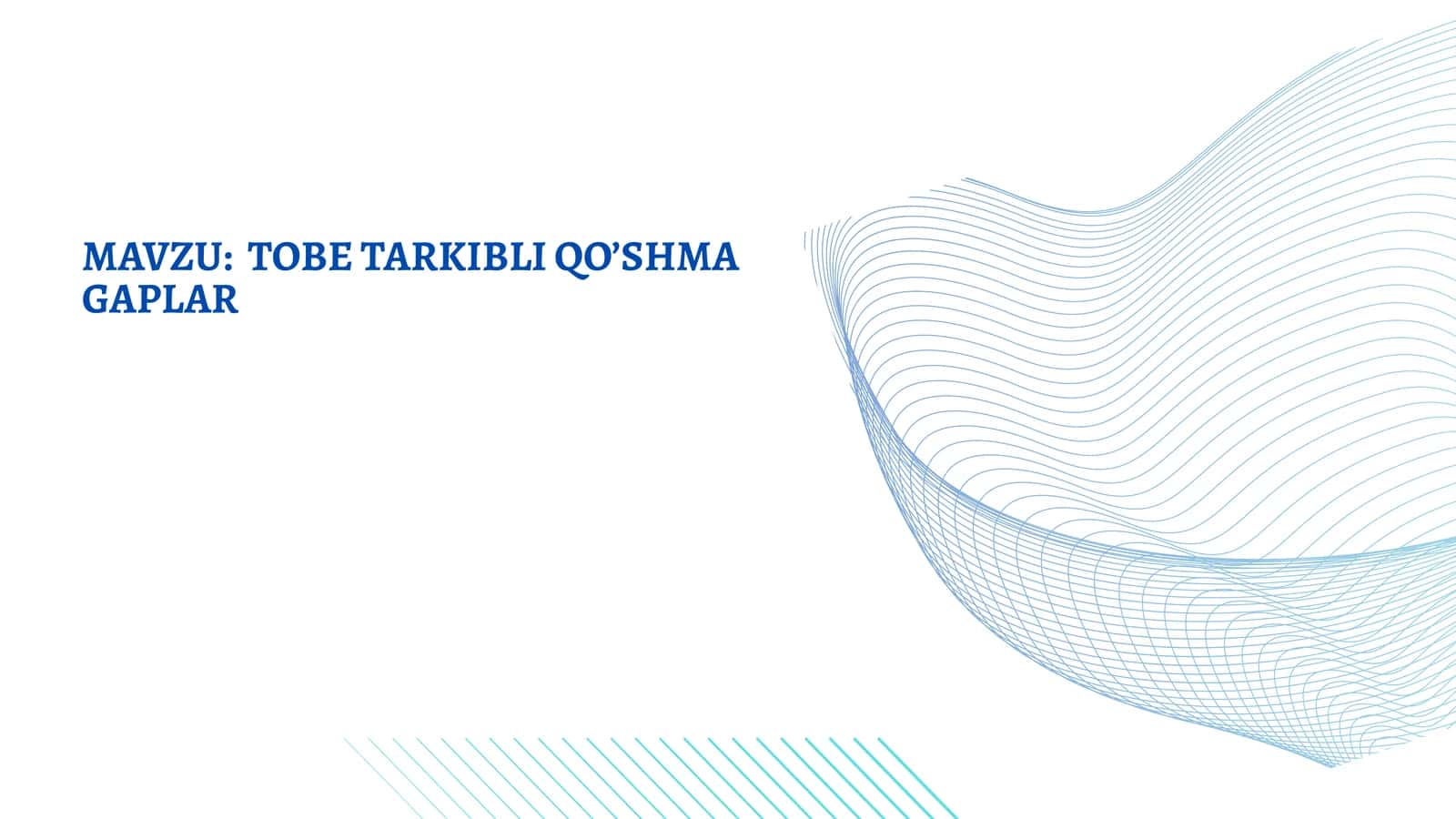 TOBE TARKIBLI QO’SHMA GAPLAR