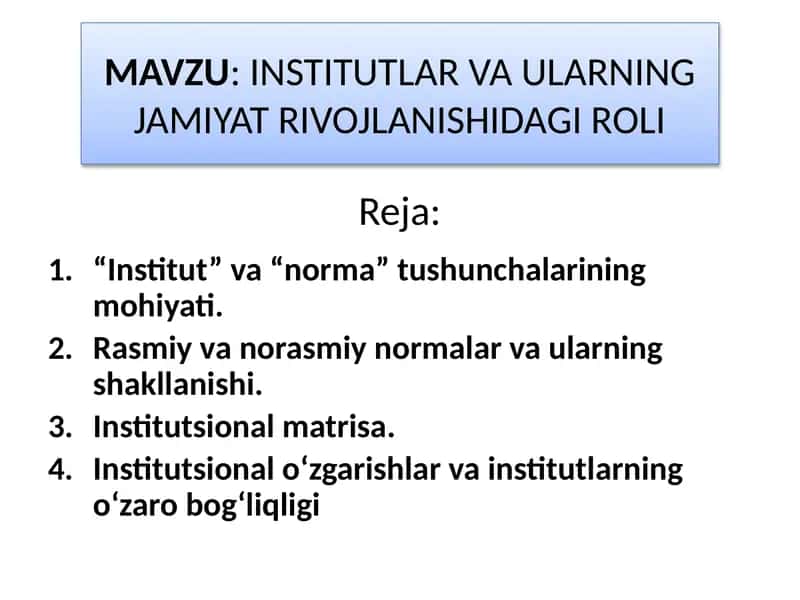 INSTITUTLAR VA ULARNING JAMIYAT RIVOJLANISHIDAGI ROLI