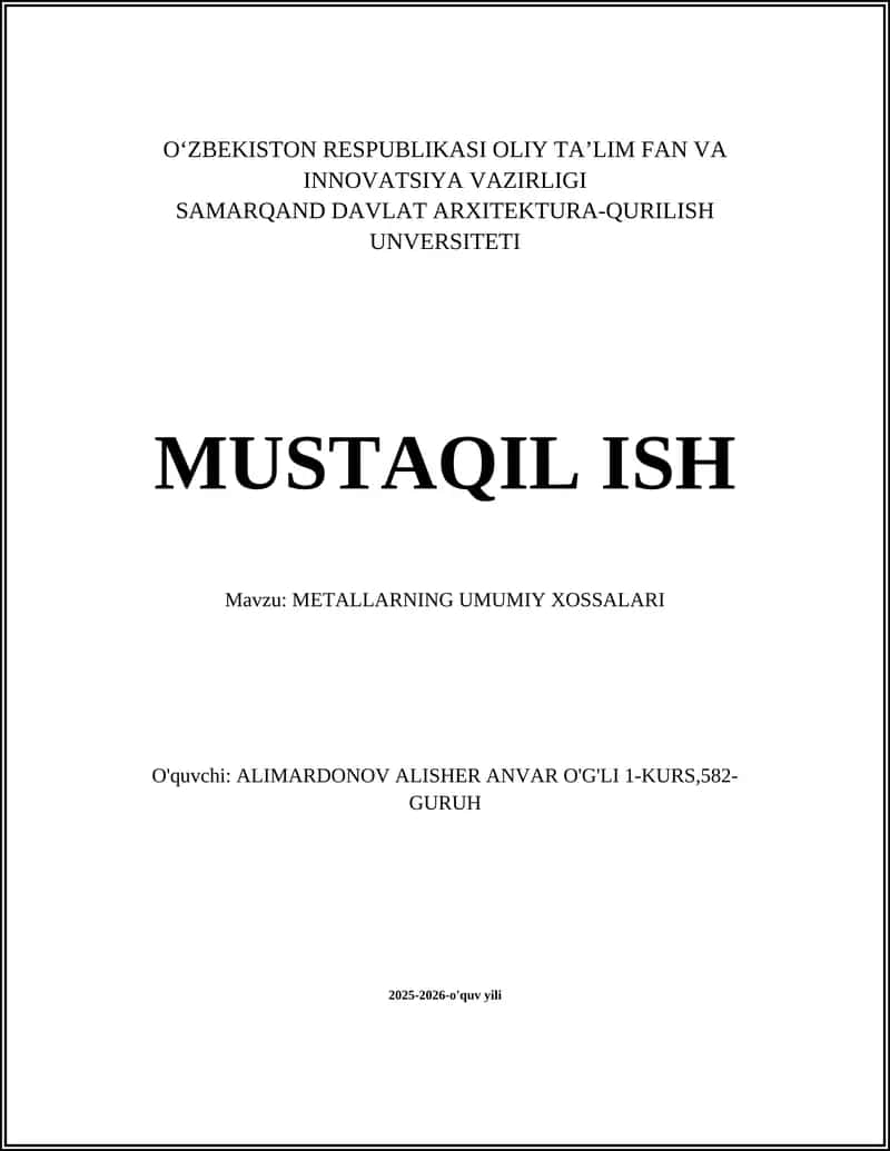 METALLARNING UMUMIY XOSSALARI