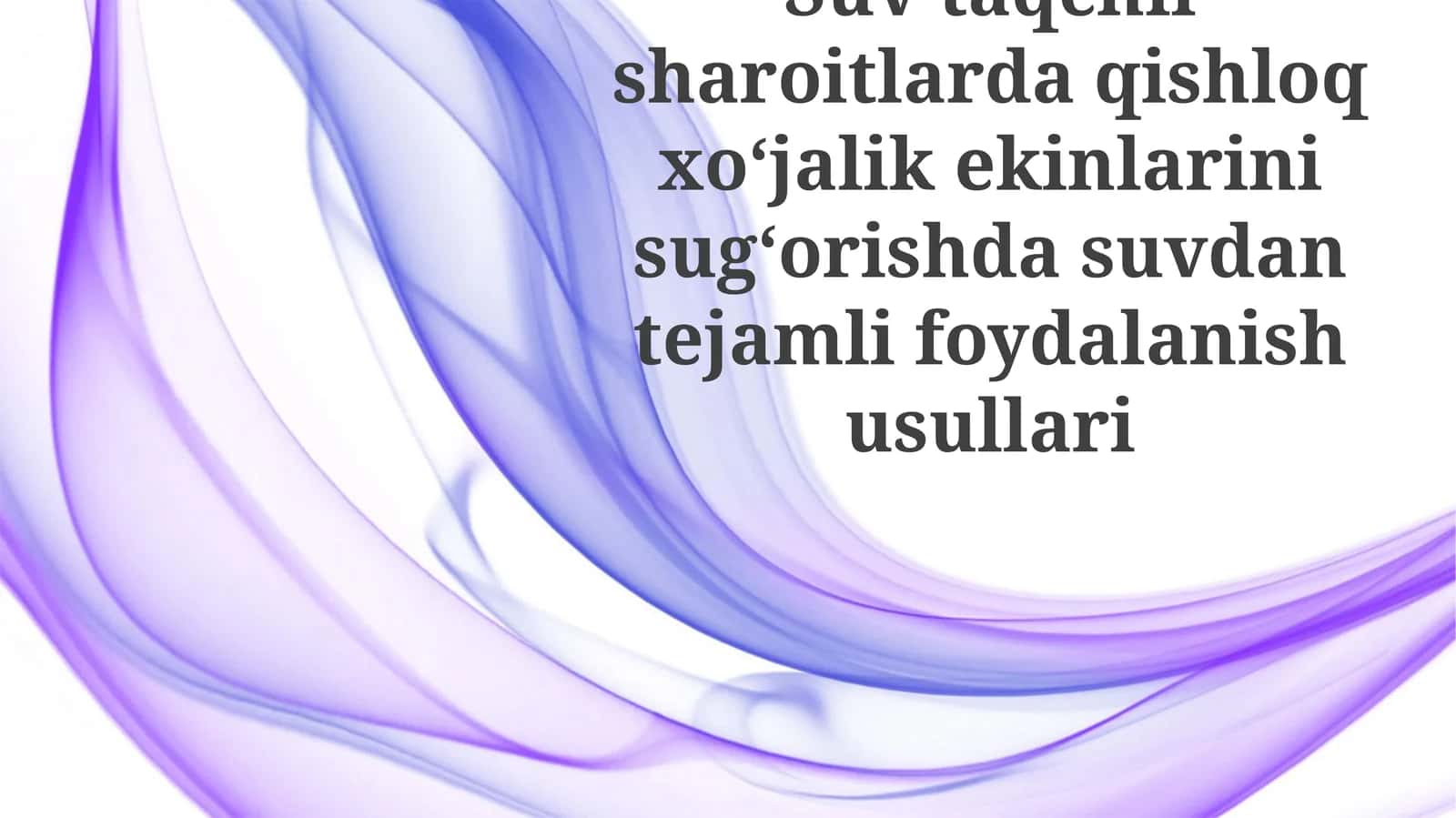 Suvtaqchilsharoitlardaqishloqxoʻjalikekinlarinisugʻorishdasuvdantejamlifoydalanishusullari