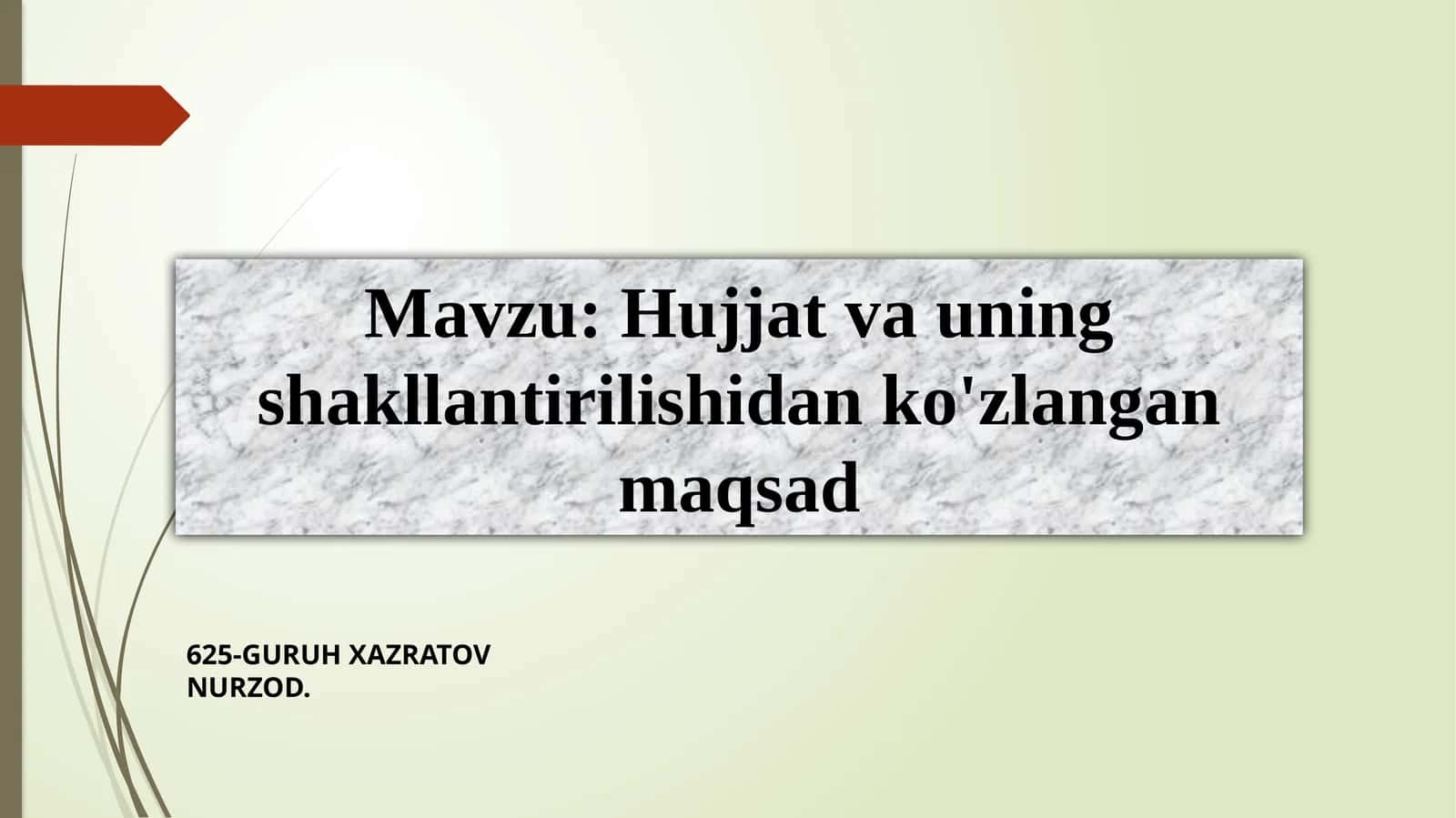 Hujjatlar—ma'lumotnisaqlash,tarqatishvauzatishmaqsadidayozilganyokielektronshakldatayyorlanganrasmiyyokinorasmiyhujatlardir