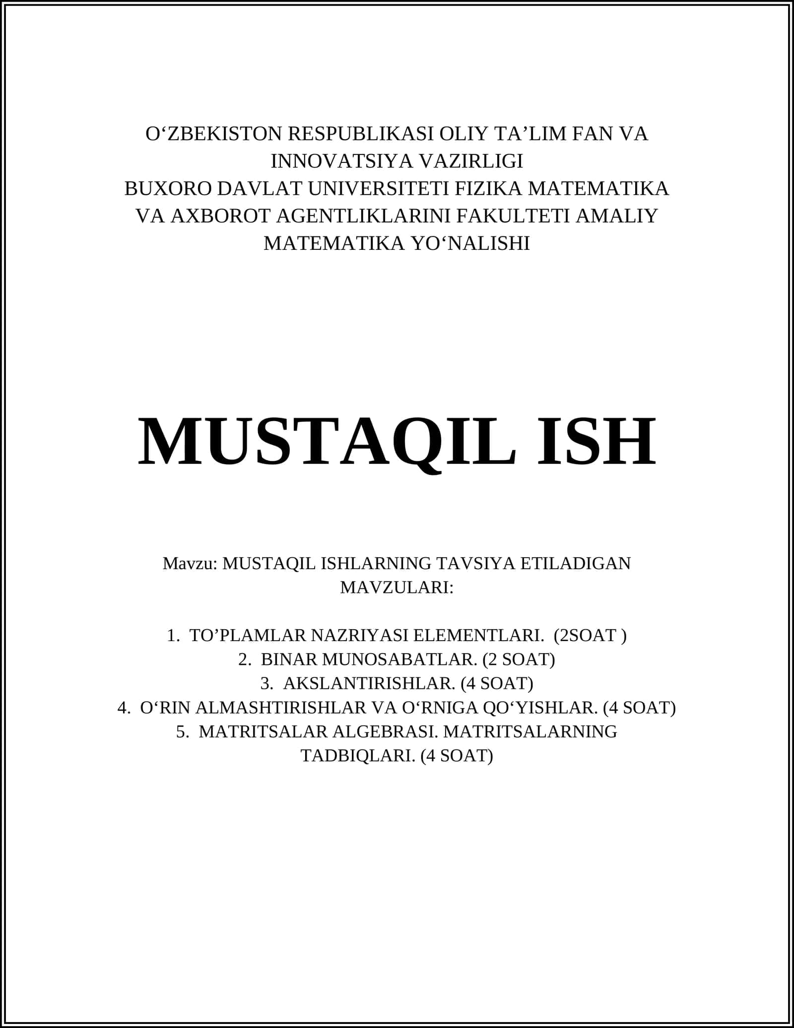 MUSTAQIL ISHLARNING TAVSIYA ETILADIGAN MAVZULARI