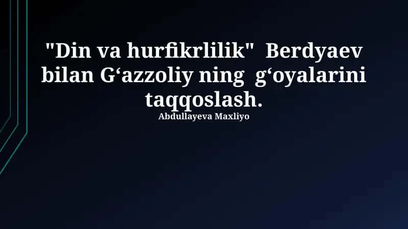 Berdyaev va G'azaliy fikrlarining taqqoslanishi