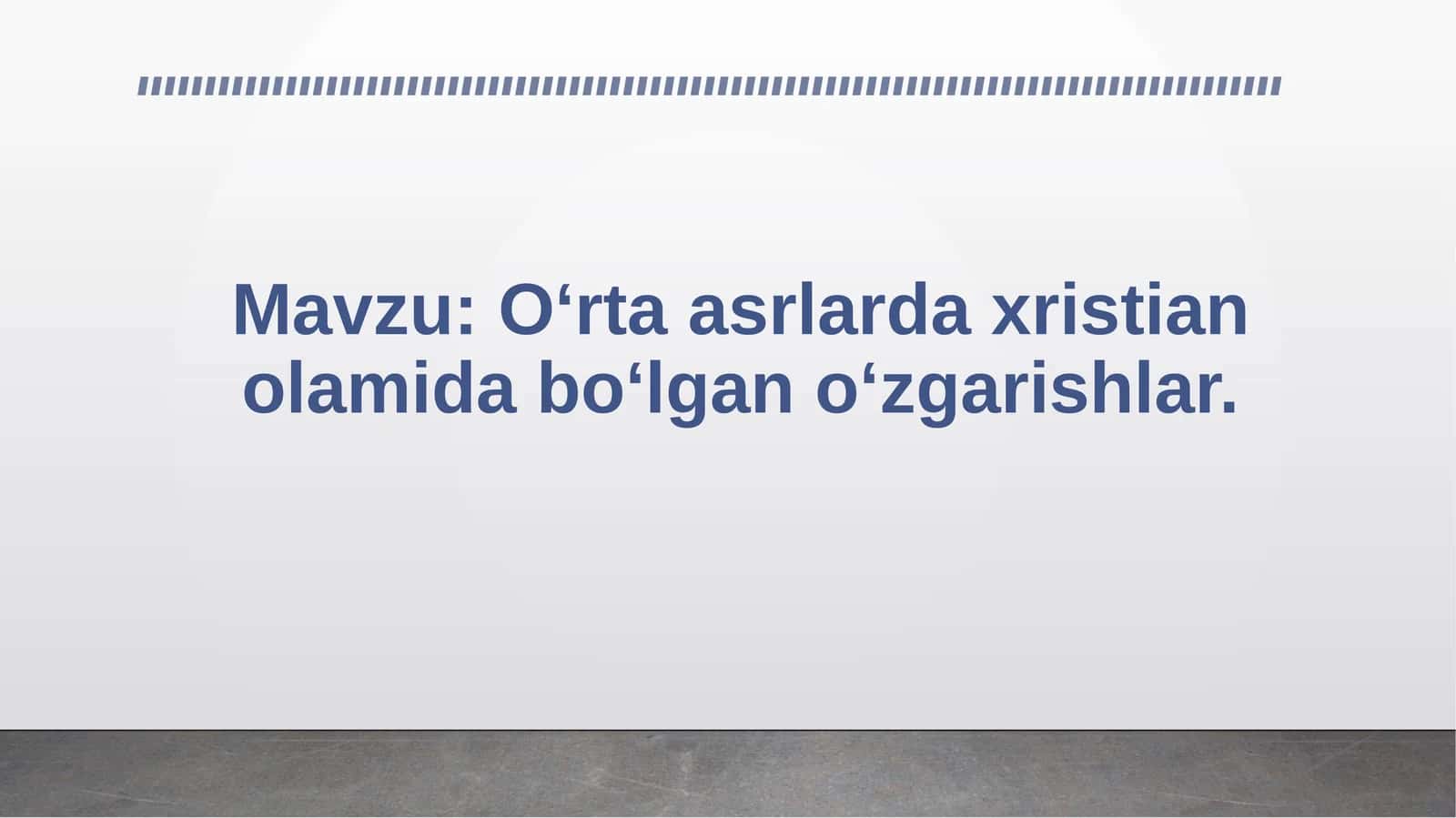 O‘rta asrlarda xristian olamida bo‘lgan o‘zgarishlar