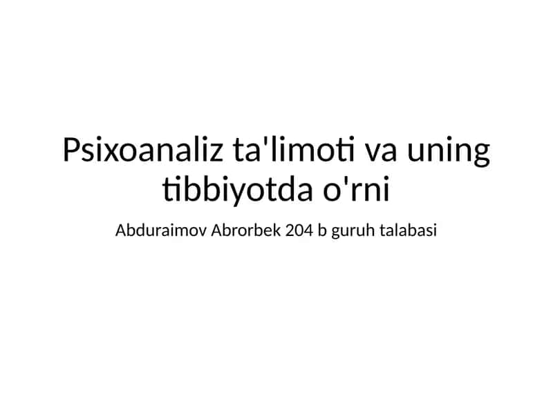 Psixoanaliz ta'limoti va uning tibbiyotda o'rni