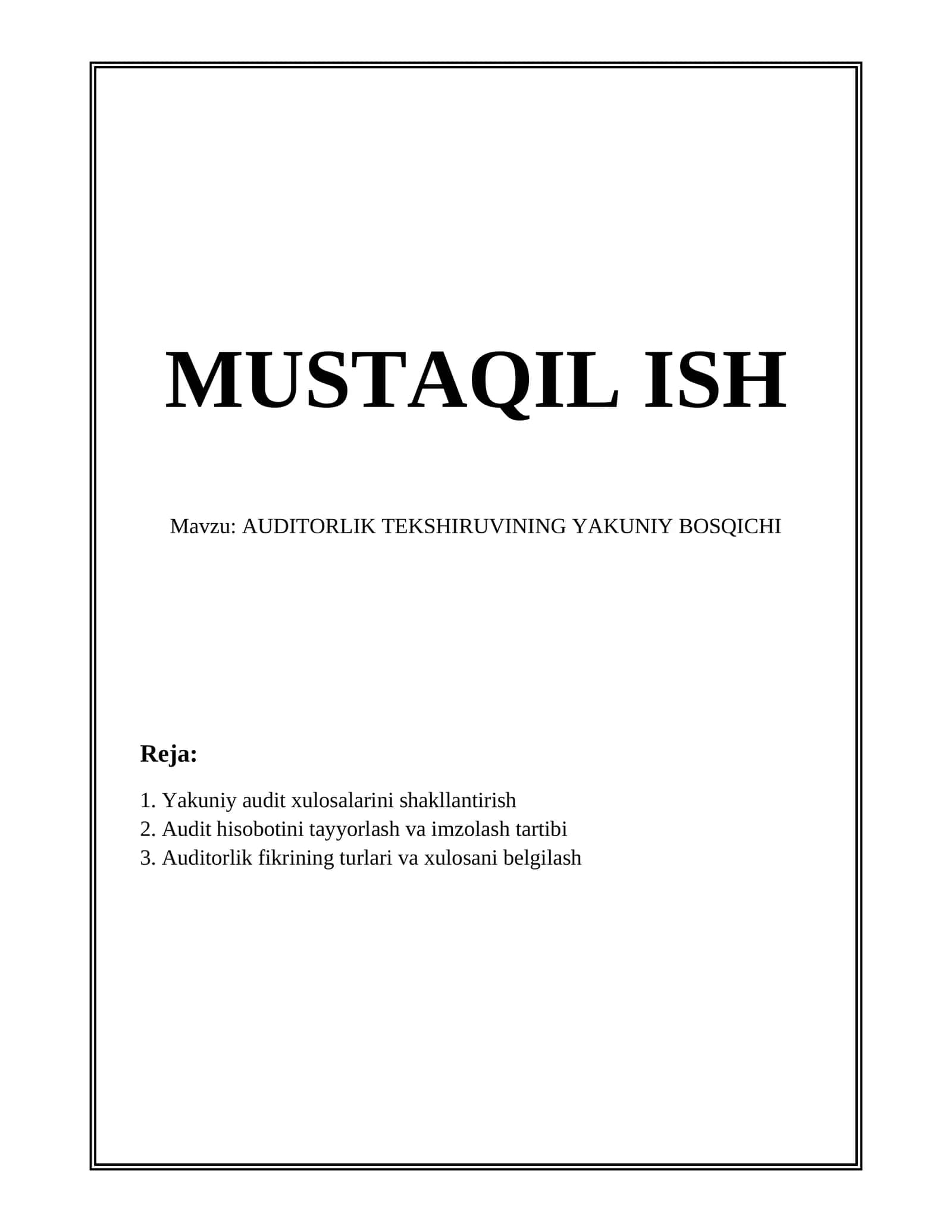 AUDITORLIK TEKSHIRUVINING YAKUNIY BOSQICHI